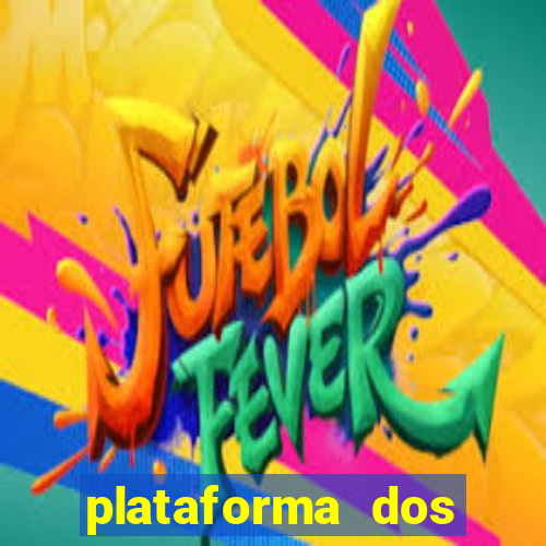 plataforma dos famosos jogos